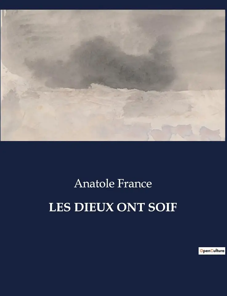 Capa do Livro Les Dieux Ont Soif - Anatole France