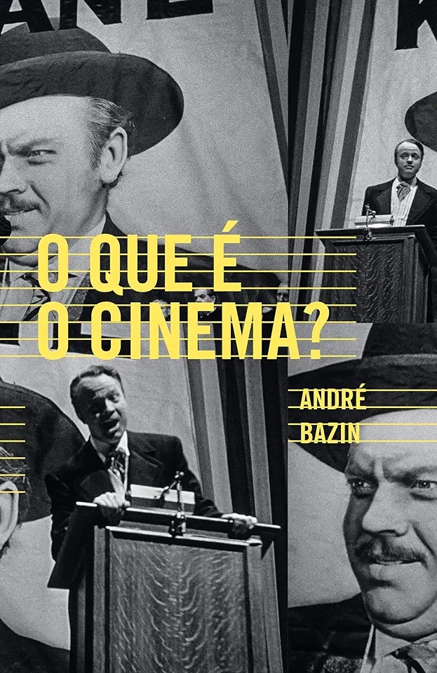 Capa do Livro O Que é o Cinema? - André Bazin