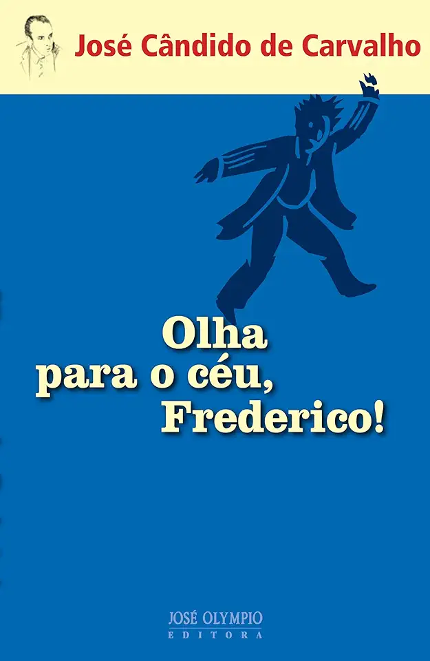 Capa do Livro Olha para o Céu, Frederico! - José Cândido de Carvalho