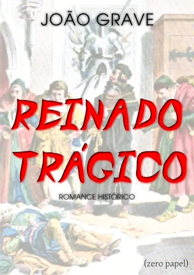 Capa do Livro Reinado Trágico - João Grave