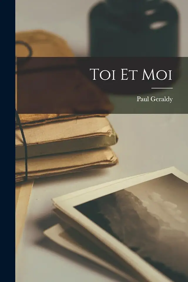 Capa do Livro Toi et Moi - Paul Géraldy