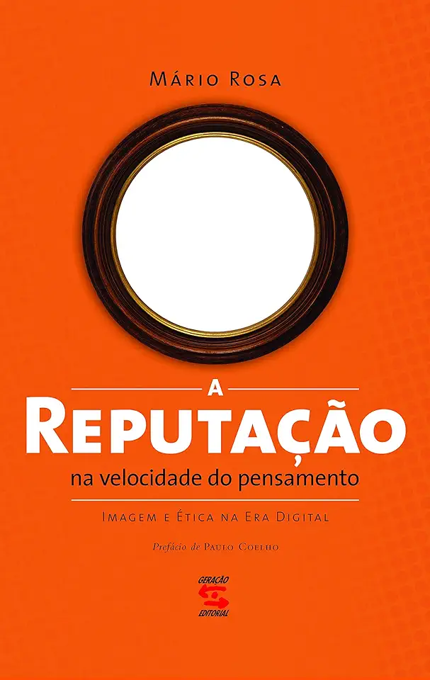 Capa do Livro A Reputação na Velocidade do Pensamento - Mário Rosa