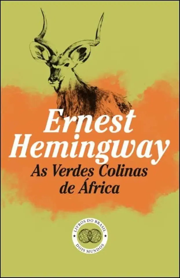 Capa do Livro As Verdes Colinas de África - Ernest Hemingway