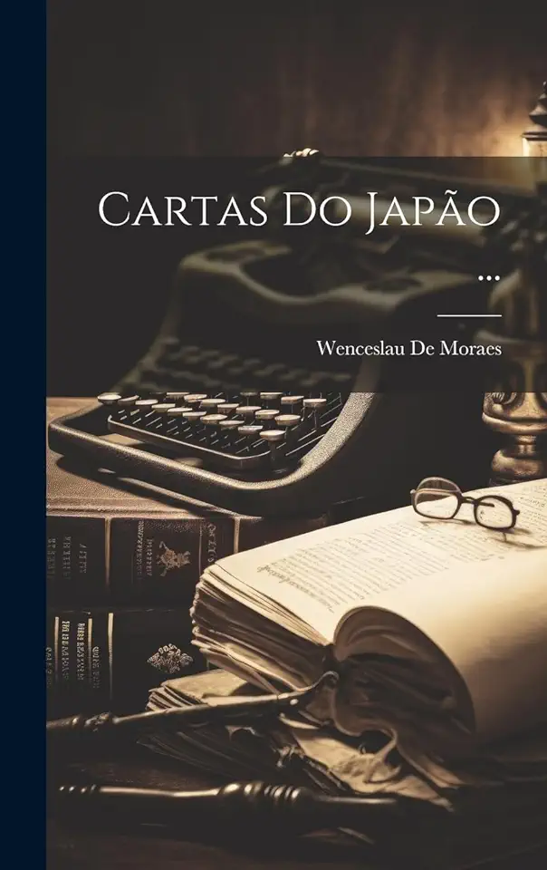 Capa do Livro Cartas do Japão - Wenceslau de Moraes