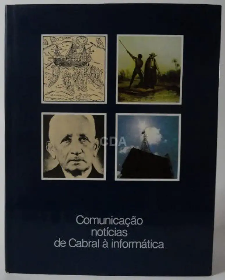 Capa do Livro Comunicação Notícias de Cabral À Informática - P. M. Bardi