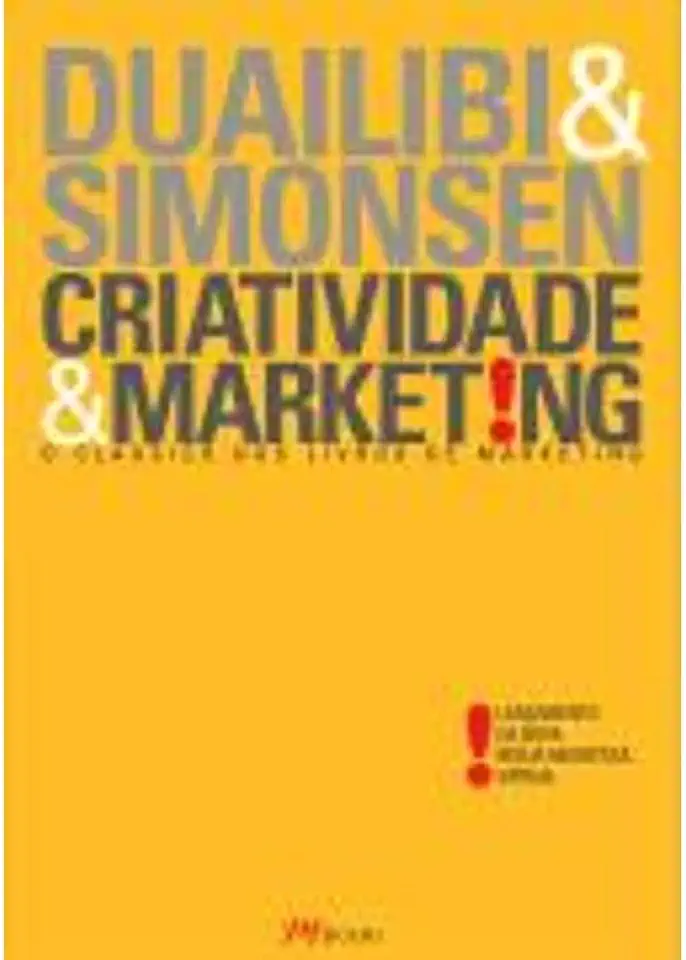 Capa do Livro Criatividade- a Formulação de Alternativas Em Marketing - Roberto Duailibi e Harry Simonsen Jr.