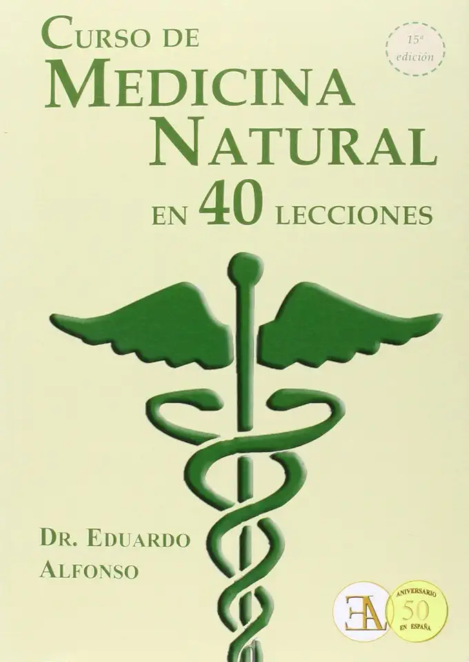 Natural Medicine Course in Forty Lessons - Dr. Eduardo Alfonso