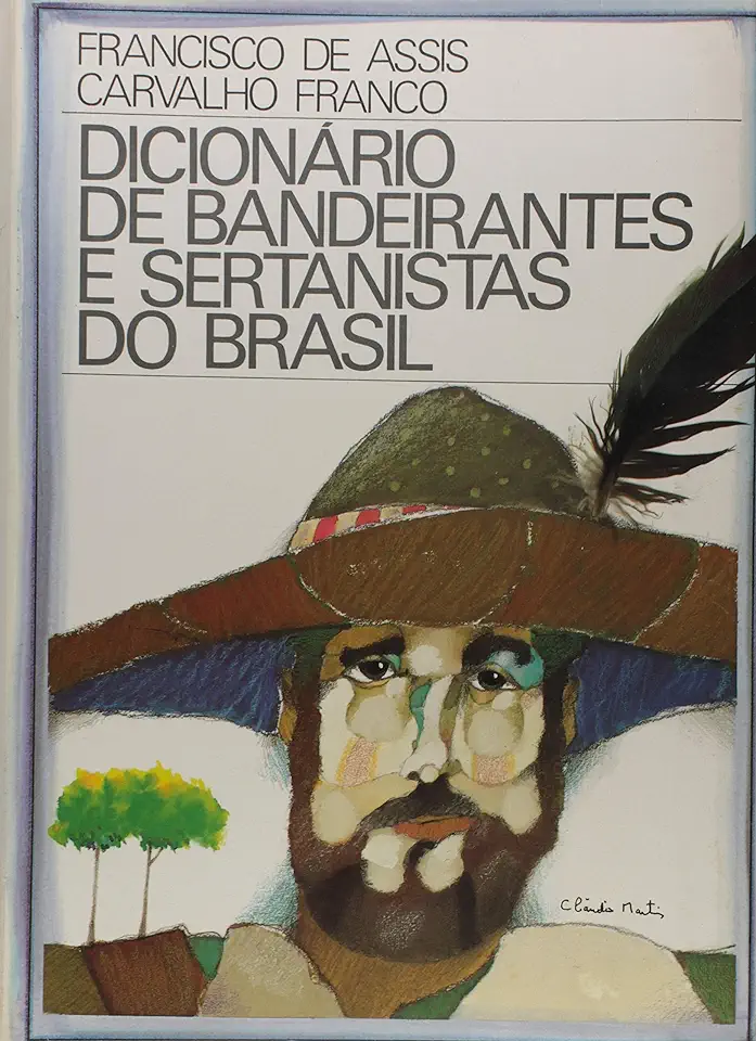 Capa do Livro Dicionário de Bandeirantes e Sertanistas do Brasil - Francisco de Assis Carvalho Franco