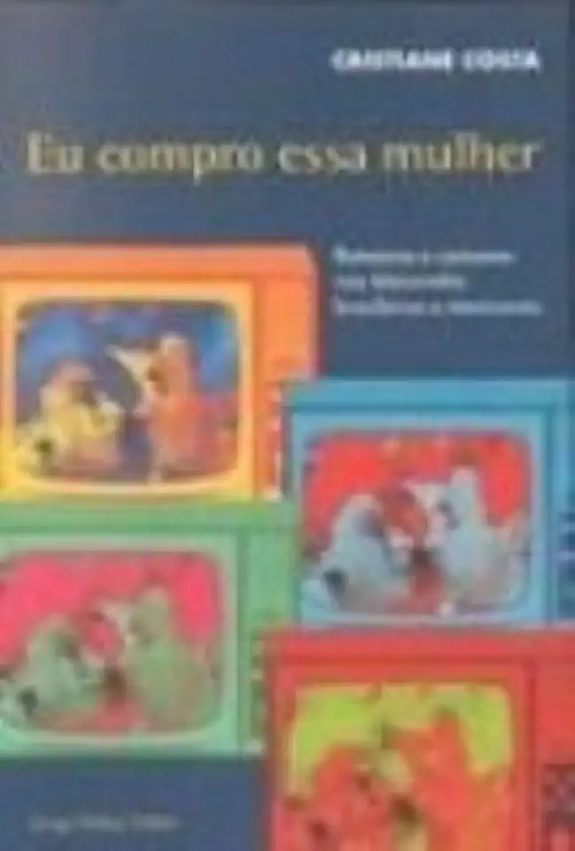 Capa do Livro Eu Compro essa Mulher - Cristiane Costa