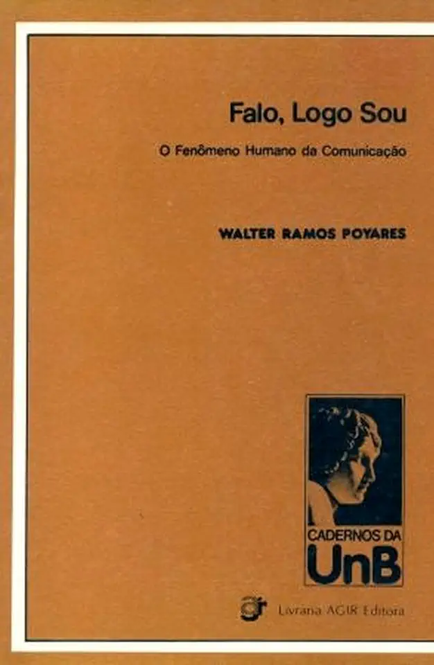 Capa do Livro Falo, Logo Sou - o Fenômeno Humano da Comunicação - Walter Ramos Poyares