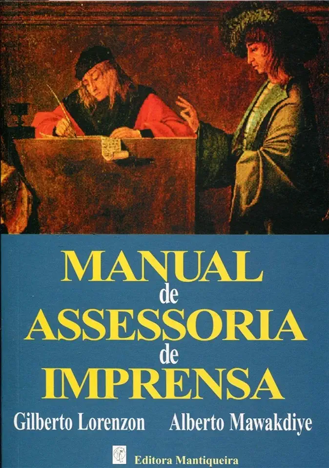 Capa do Livro Manual de Assessoria de Imprensa - Gilberto Lorenzon e Alberto Mawakdiye