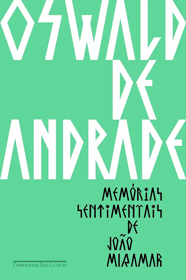 Capa do Livro Memórias Sentimentais de João Miramar - Oswald de Andrade