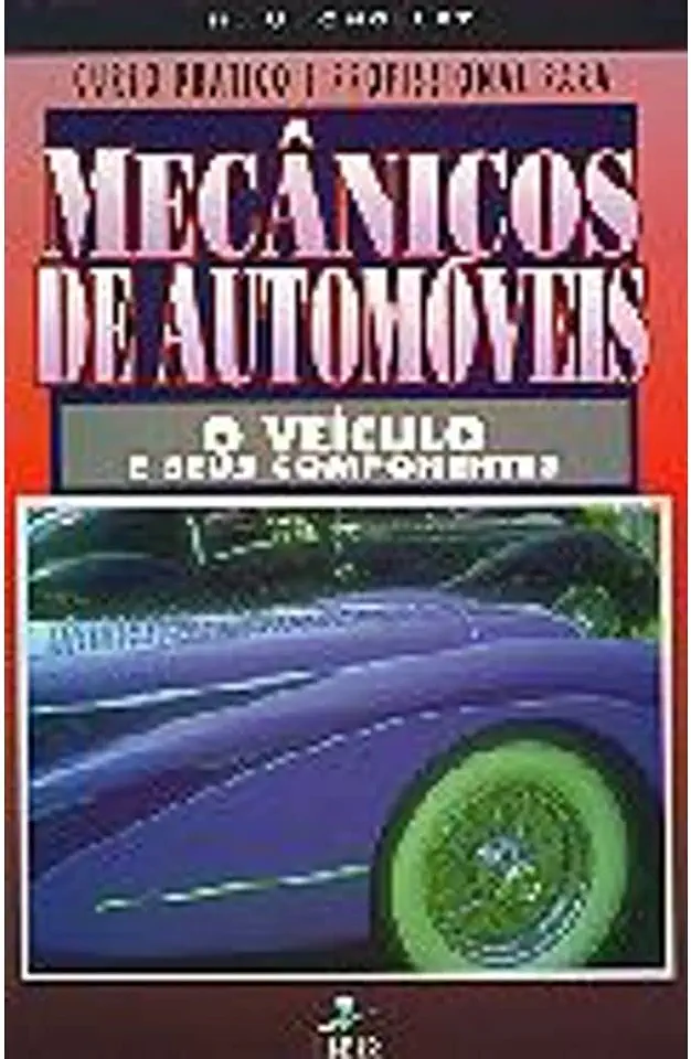 Capa do Livro O Livro do Mecânico de Automóveis 4 Volumes - H. M. Chollet