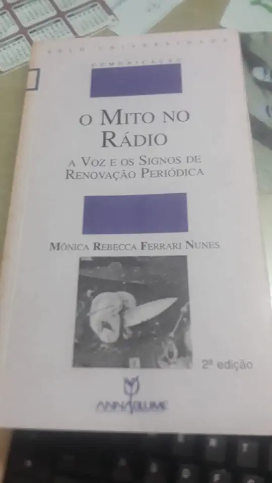 Capa do Livro O Mito no Rádio - Mônica Rebecca Ferrari Nunes