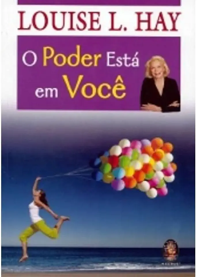 Capa do Livro O Poder Está Em Você - Louise L. Hay