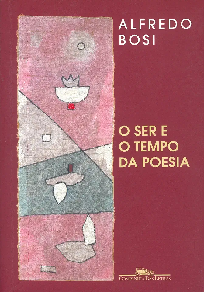 Capa do Livro O Ser e o Tempo da Poesia - Alfredo Bosi