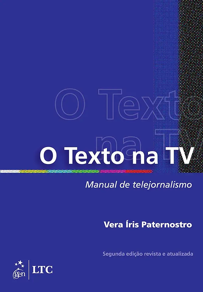 Capa do Livro O Texto na Tv Manual de Telejornalismo - Vera Iris Paternostro