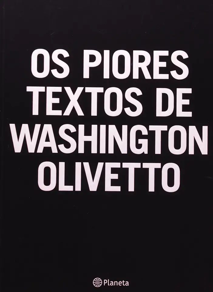 Capa do Livro Os Piores Textos de Washington Olivetto - Washington Olivetto