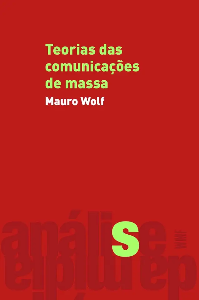 Capa do Livro Teorias das Comunicações de Massa - Mauro Wolf