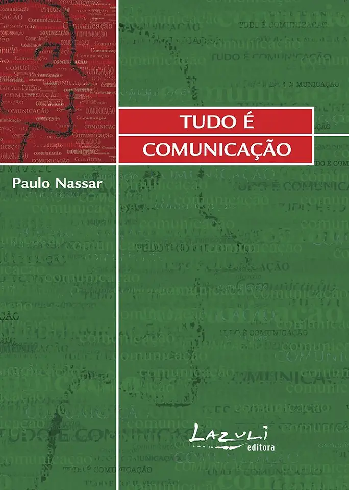 Everything is Communication - Paulo Nassar