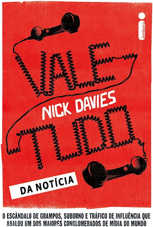 Capa do Livro Vale Tudo da Notícia - Nick Davies