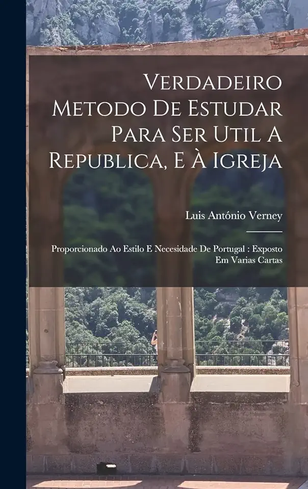 Capa do Livro Verdadeiro Método de Estudar - Luís António Verney