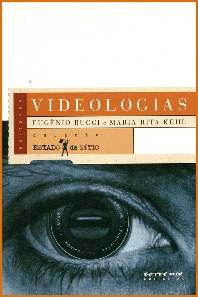 Capa do Livro Videologias - Eugênio Bucci e Maria Rita Kehl