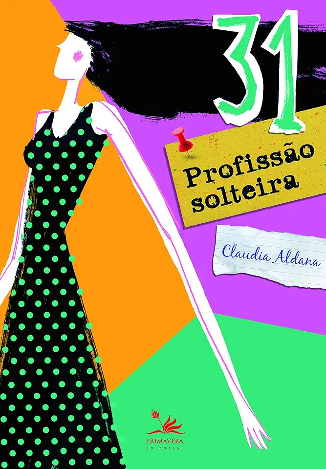 Capa do Livro 31 Profissão Solteira - Claudia Aldana