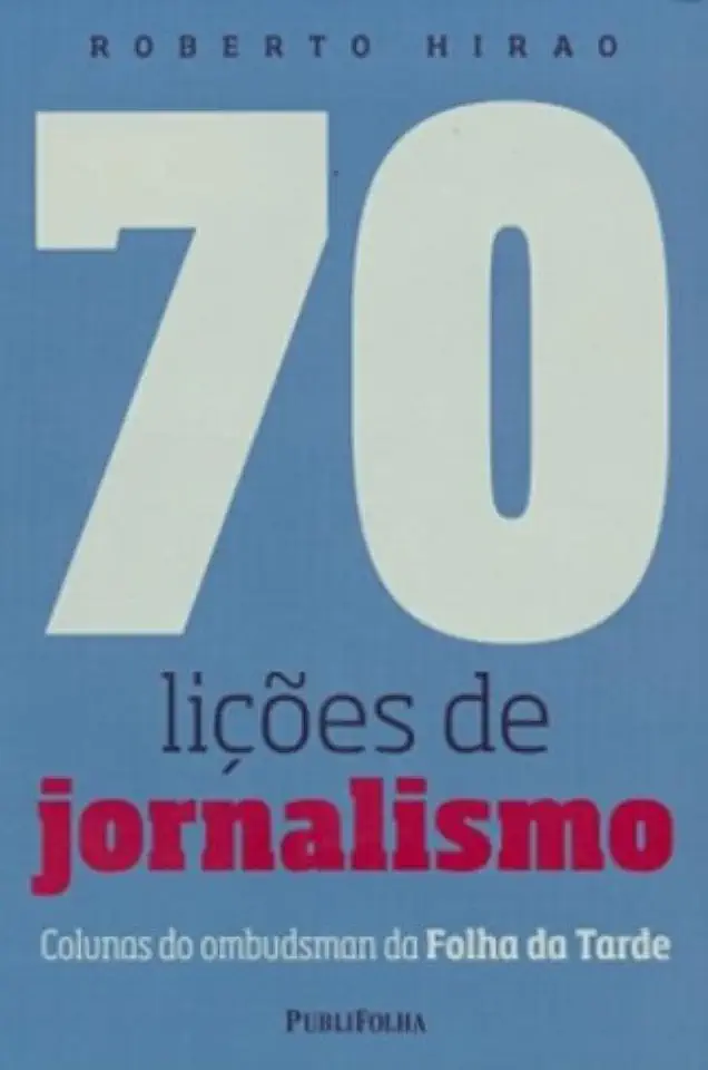 Capa do Livro 70 Lições de Jornalismo - Roberto Hirao