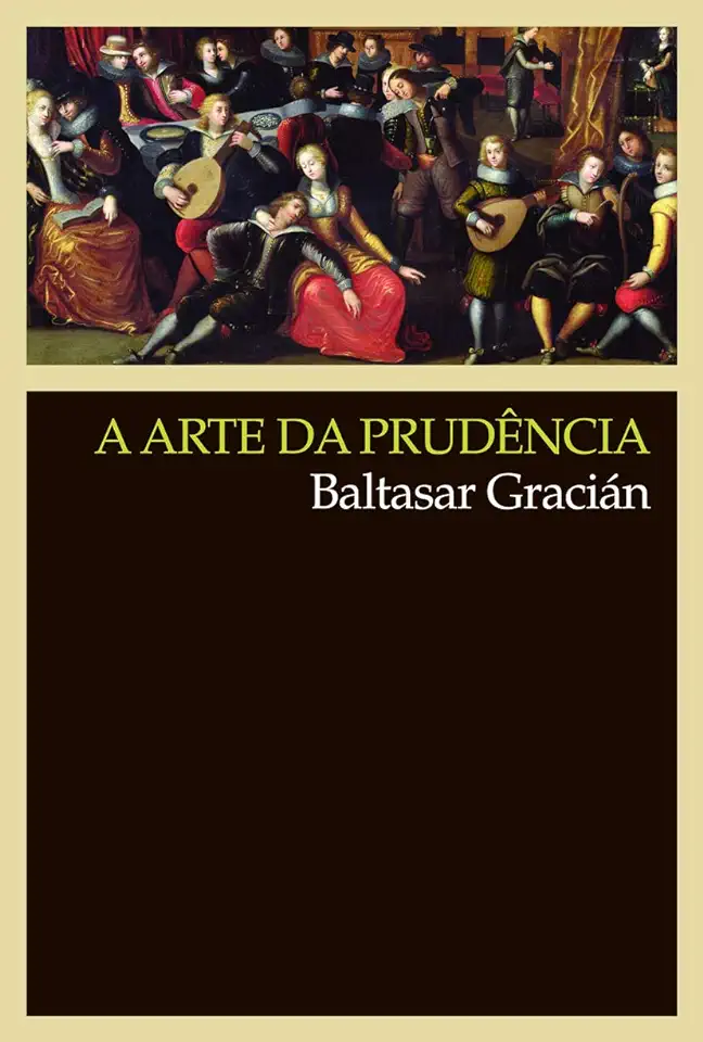 Capa do Livro A Arte da Prudência - Baltasar Gracián