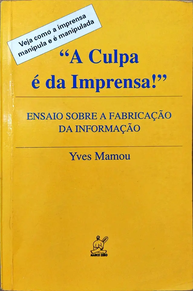 Capa do Livro A Culpa é da Imprensa! - Yves Mamou