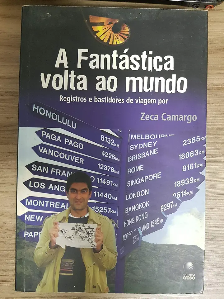 Capa do Livro A Fantástica Volta ao Mundo - Zeca Camargo