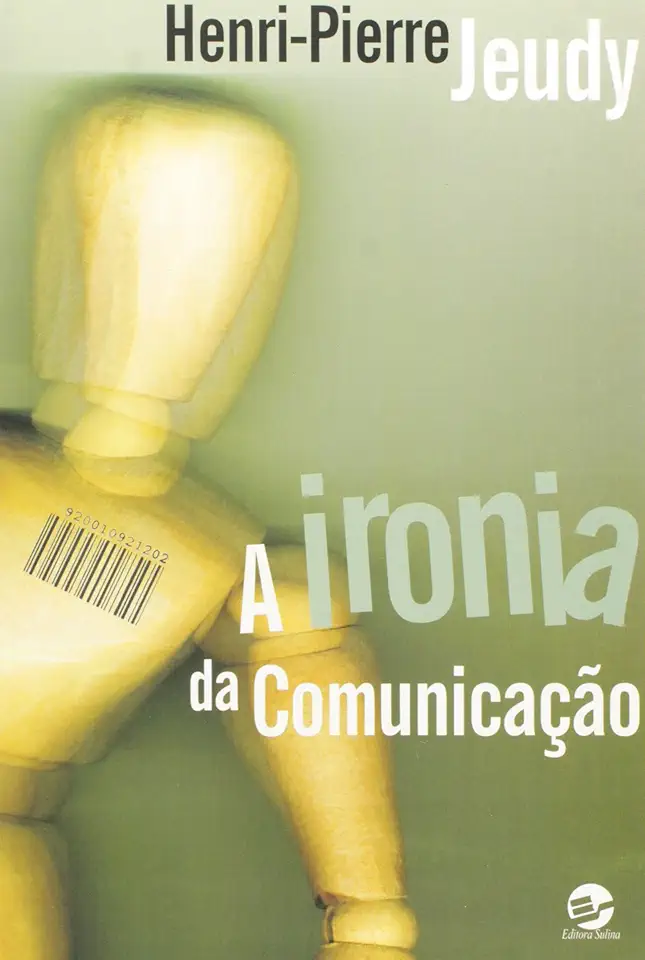 Capa do Livro A Ironia da Comunicação - Henri-pierre Jeudy