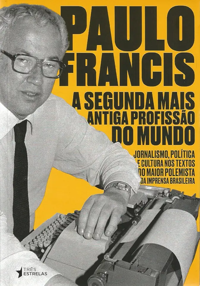 Capa do Livro A Segunda Mais Antiga Profissão do Mundo - Paulo Francis