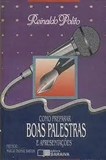 Capa do Livro Como Preparar Boas Palestras e Apresentações - Reinaldo Polito