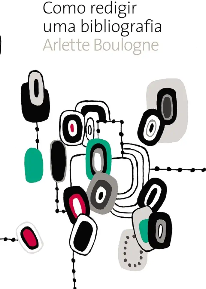 Capa do Livro Como Redigir uma Bibliografia - Arlette Boulogne