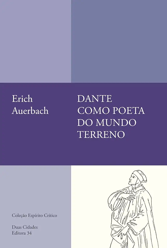 Capa do Livro Dante como poeta do mundo terreno - Auerbach, Erich