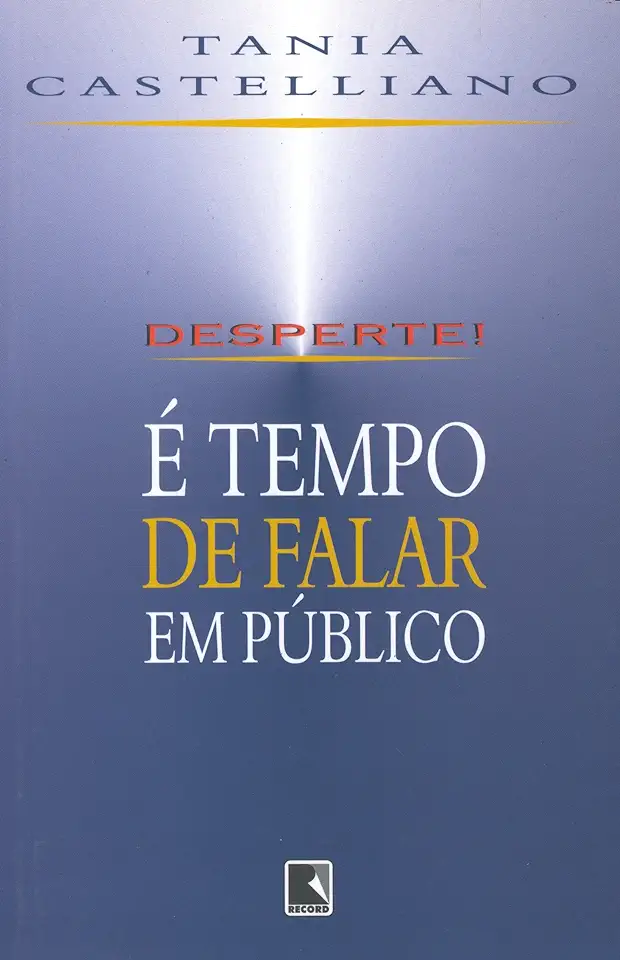 Capa do Livro Desperte! É Tempo de Falar Em Público - Tania Castelliano