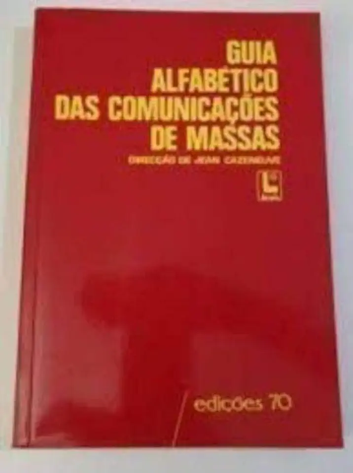 Capa do Livro Guia Alfabético das Comunicações de Massas - Jean Cazeneuve