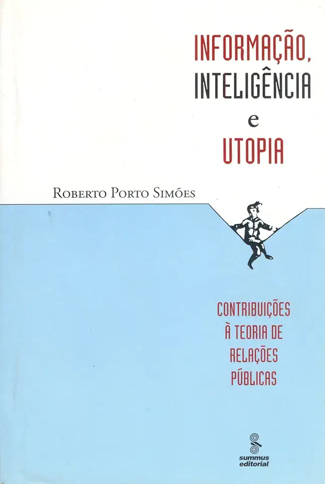 Capa do Livro Informação, Inteligência e Utopia - Roberto Porto Simões