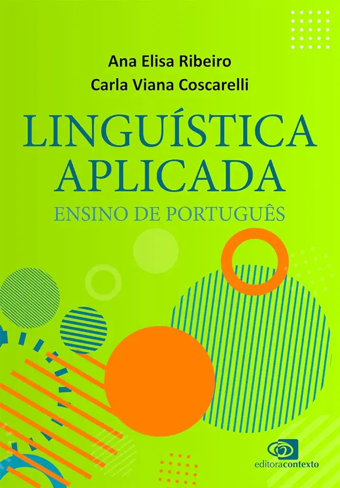 Capa do Livro Linguística Aplicada- ensino de português - Carla Viana Ana Elisa; Coscarelli