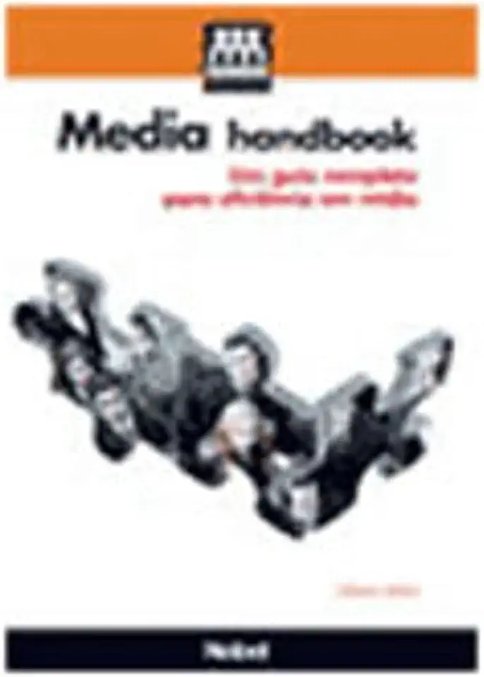 Media Handbook - A Comprehensive Guide to Media Efficiency - Helen Katz