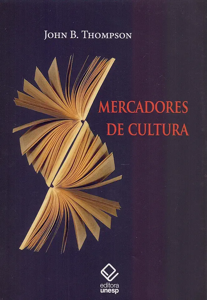 Capa do Livro Mercadores de Cultura - John B. Thompson