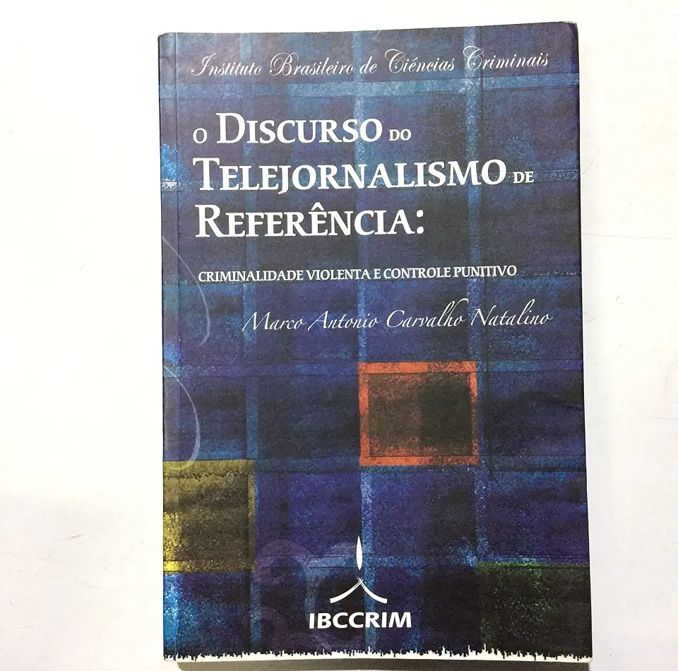 Capa do Livro O Discurso do Telejornalismo de Referência - Marco Antonio Carvalho Natalino