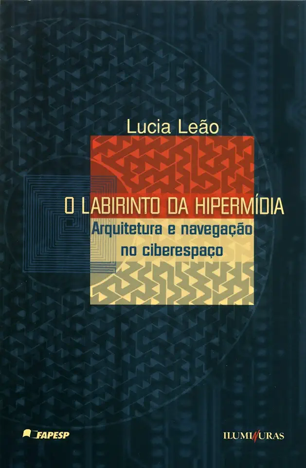 Capa do Livro O Labirinto da Hipermídia - Lucia Leão