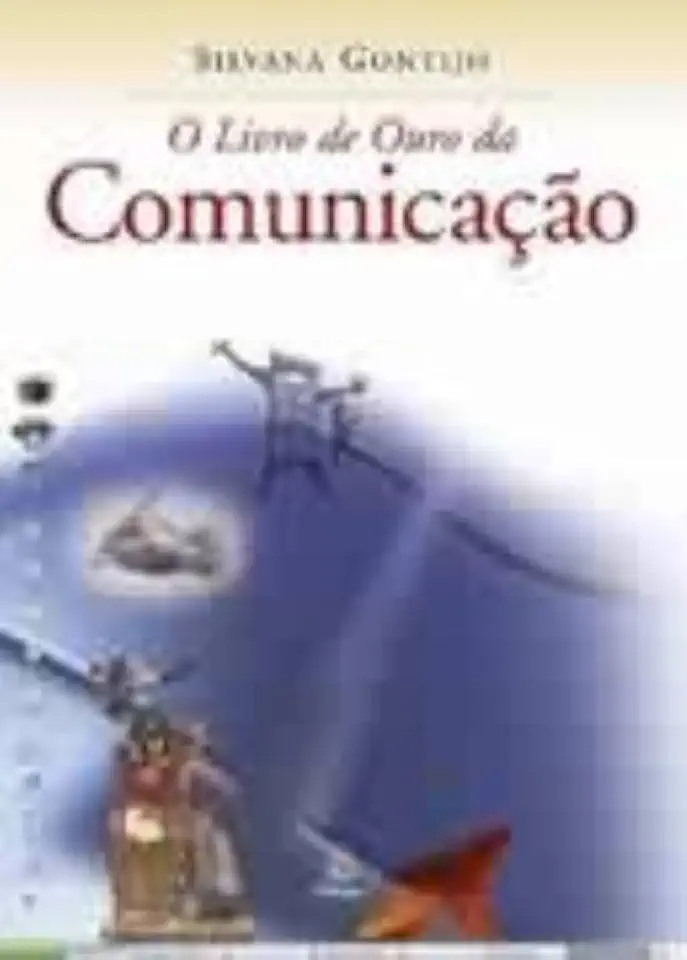 Capa do Livro O Livro de Ouro da Comunicação - Silvana Gontijo