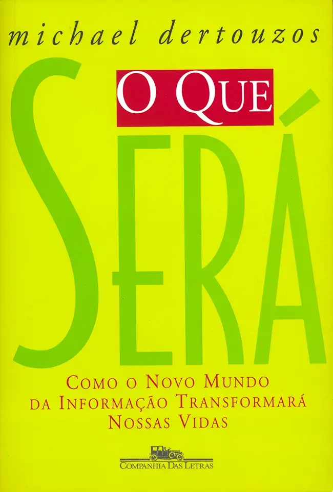 Capa do Livro O Que Será - Michael Dertouzos