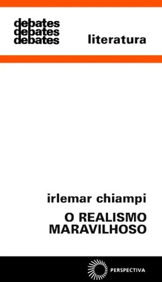 Capa do Livro O Realismo Maravilhoso - Irlemar Chiampi