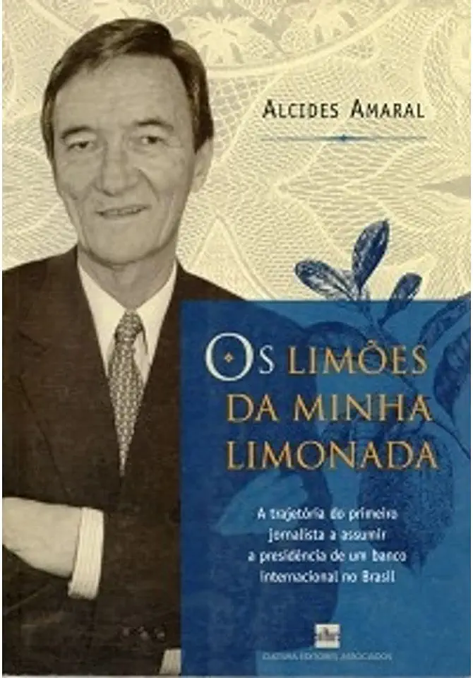 Capa do Livro Os Limões da Minha Limonada - Alcides Amaral