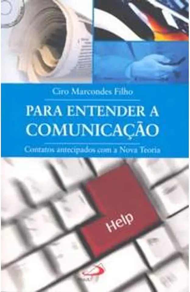 Capa do Livro Para Entender a Comunicação - Ciro Marcondes Filho